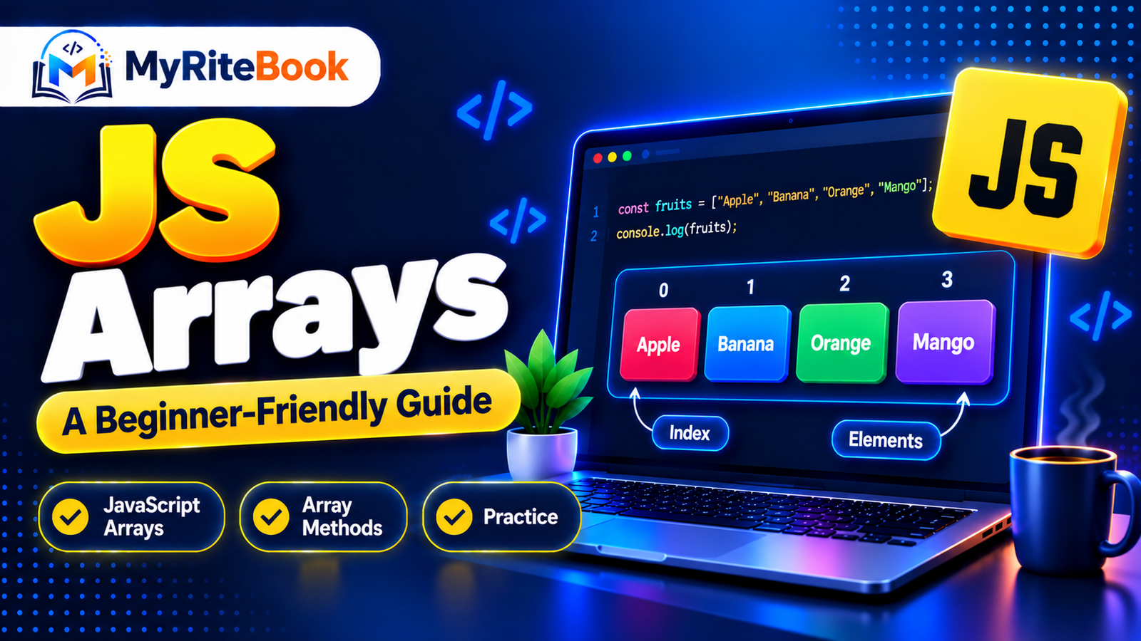 JS Arrays with Examples: A Beginner-Friendly Guide