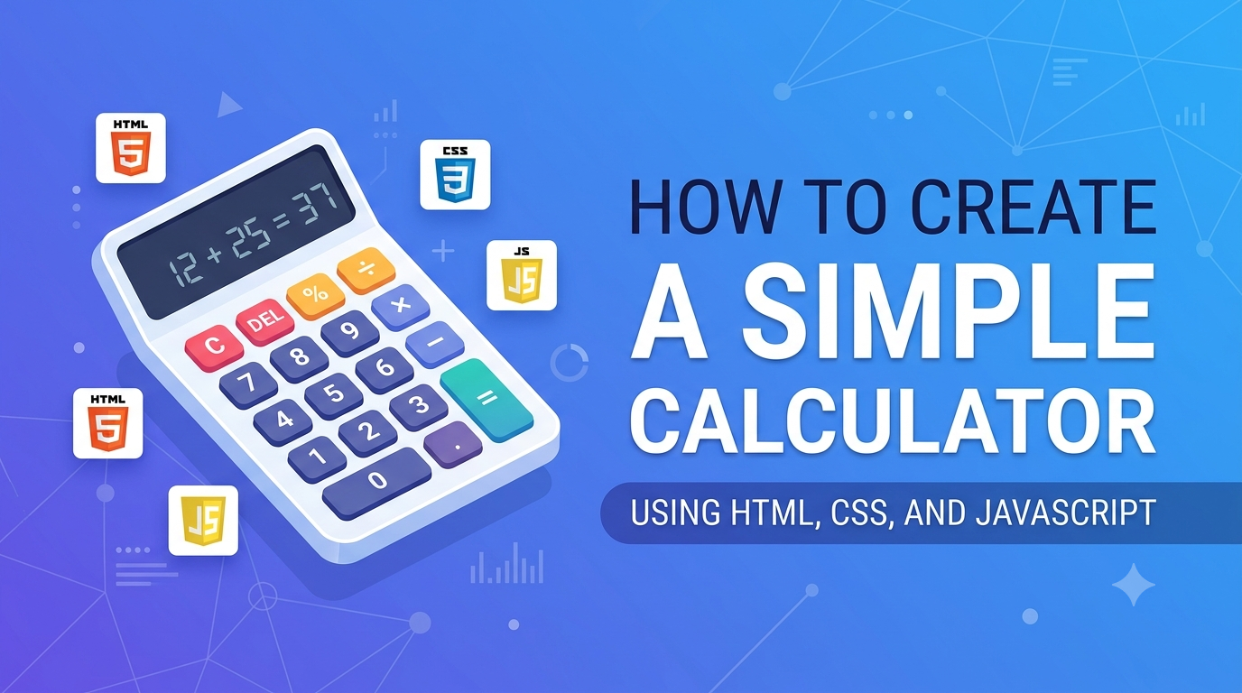 A modern calculator interface built with HTML, CSS, and JavaScript showing basic arithmetic operations