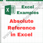 Excel Example – Absolute Reference in Excel