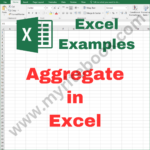 Excel Example – Aggregate in Excel