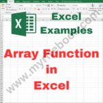 Excel Example – Array Function in Excel VBA