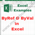 Excel Example – ByRef & ByVal in Excel VBA