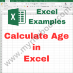 Excel Example – Calculate Age in Excel