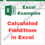 Excel Example – Calculated FieldItem in Excel