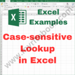 Excel Example – Case-sensitive Lookup in Excel