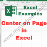 Excel Example – Center on Page in Excel