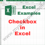 Excel Example – Checkbox in Excel