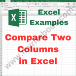 Excel Example – Compare Two Columns in Excel
