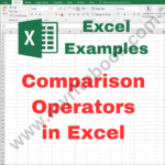 Excel Example – Comparison Operators in Excel