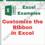 Excel Example – Customize the Ribbon in Excel