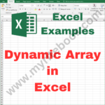 Excel Example – Dynamic Array in Excel VBA