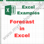Excel Example – Forecast in Excel