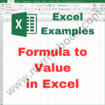 Excel Example – Formula to Value in Excel