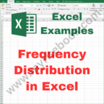 Excel Example – Frequency Distribution in Excel