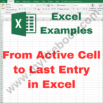 Excel Example – From Active Cell to Last Entry in Excel VBA