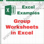 Excel Example – Group Worksheets in Excel