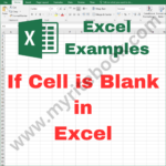 Excel Example – If Cell is Blank in Excel