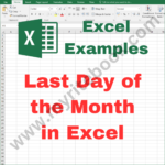 Excel Example – Last Day of the Month in Excel