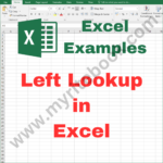 Excel Example – Left Lookup in Excel