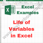 Excel Example – Life of Variables in Excel VBA