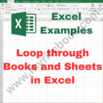 Excel Example – Loop through Books and Sheets in Excel VBA