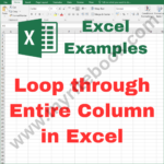 Excel Example – Loop through Entire Column in Excel VBA