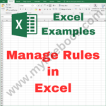 Excel Example – Manage Rules in Excel