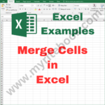 Excel Example – Merge Cells in Excel