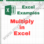 Excel Example – Multiply in Excel