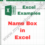 Excel Example – Name Box in Excel