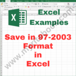 Excel Example – Save in 97-2003 Format in Excel