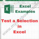 Excel Example – Test a Selection in Excel VBA