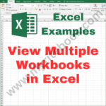 Excel Example – View Multiple Workbooks in Excel
