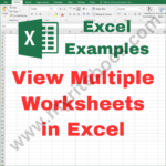 Excel Example – View Multiple Worksheets in Excel