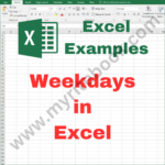 Excel Example – Weekdays in Excel