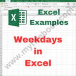 Excel Example – Weekdays in Excel VBA