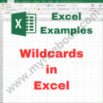 Excel Example – Wildcards in Excel