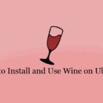 How to Install and Use Wine on Ubuntu