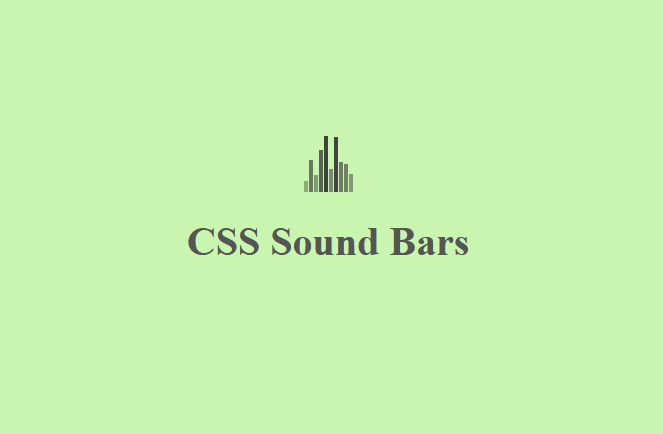 Create Pure CSS Sound Bars Animation Using HTML & CSS