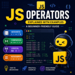 JS Operators Explained with Examples: A Beginner-Friendly Guide